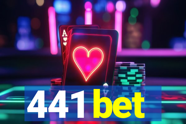 441 bet